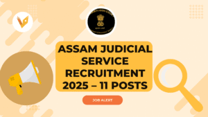 Assam Judicial Service Recruitment 2025 – 11 Posts