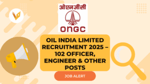 Oil India Limited Recruitment 2025 – 102 Officer, Engineer & Other Posts