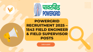 POWERGRID Recruitment 2025 – 1543 Field Engineer & Field Supervisor Posts